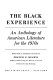 The Black experience ; an anthology of American literature for the 1970s /