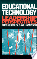 Educational technology : leadership perspectives /