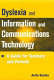 Dyslexia and information and communications technology : a guide for teachers and parents /