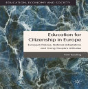 Education for citizenship in Europe : European policies, national adaptations and young people's attitudes /