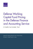 Defense working capital fund pricing in the Defense Finance and Accounting Service : a useful, but limited, tool /