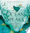 Ocean speaks : how Marie Tharp revealed the ocean's biggest secret /
