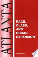 Atlanta : race, class, and urban expansion /