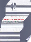 Biomedical platforms : realigning the normal and the pathological in late-twentieth-century medicine /