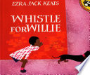 Whistle for Willie /
