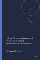 Linking children's learning with professional learning : impact, evidence and inclusive practice /