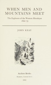When men and mountains meet : the explorers of the western Himalayas, 1820-75 /