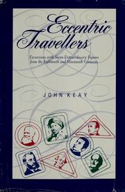 Eccentric travellers : excursions with seven extraordinary figures from the eighteenth and ninteenth centuries /