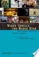 Video thrills the radio star : Musikvideos: Geschichte, Themen, Analysen /