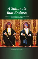 A sultanate that endures : Oman in the world from Qaboos bin Sa'id to Haitham bin Tariq /