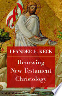 Renewing New Testament Christology.