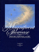 A magnificent showcase : history, heritage, and art : the United States Air Force and the Air Force Art Program /