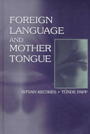 Foreign language and mother tongue /