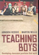 Teaching boys : developing classroom practices that work /