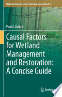 Causal Factors for Wetland Management and Restoration: A Concise Guide /
