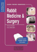 Self-assessment colour review of rabbit medicine and surgery /