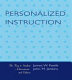 Personalized instruction : the key to student achievement /