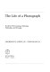 The life of a photograph : archival processing, matting, framing, and storage /