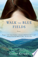 Walk the blue fields /