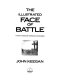The illustrated face of battle : a study of Agincourt, Waterloo, and the Somme /