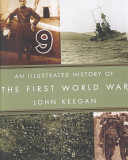 An illustrated history of the First World War /