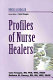 Profiles of nurse healers /