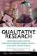 Qualitative research : good decision making through understanding people, cultures and markets /