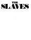 The slaves /