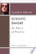 Ecstatic émigré : an ethics of practice /