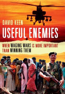 Useful enemies : when waging wars is more important than winning them /