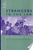 Strangers to the law : gay people on trial /