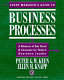 Every manager's guide to business processes : a glossary of key terms & concepts for today's business leader /