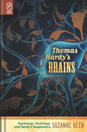 Thomas Hardy's brains : psychology, neurology, and Hardy's imagination /