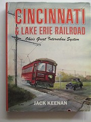 Cincinnati & Lake Erie Railroad : Ohio's great interurban system /