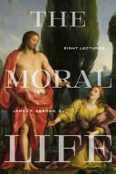 The moral life : eight lectures /