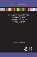 Climate adaptation finance and investment in California /