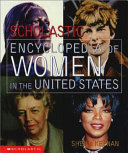 Scholastic encyclopedia of women in the United States /