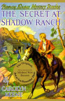 The secret at Shadow Ranch /