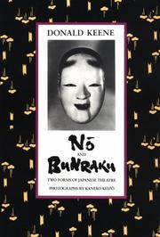 Nō ; and, Bunraku : two forms of Japanese theatre /