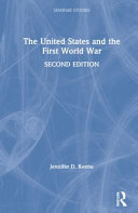 The United States and the First World War /