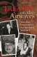 Treason on the airwaves : three Allied broadcasters on Axis radio during World War II /