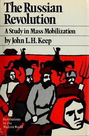 The Russian revolution : a study in mass mobilization /