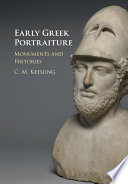 Early Greek portraiture : monuments and histories /