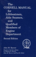 The Cornell manual for lifeboatmen, able seamen, and qualified members of engine department /