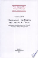 Clonmacnois - the church and lands of St. Ciar'an : change and continuity in an Irish Monastic Foundation (6th to 16th century) /