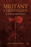Militant Christianity : an anthropological history /