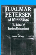 Hjalmar Petersen of Minnesota : the politics of provincial independence /