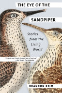 The eye of the sandpiper : stories from the living world /