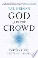 God is in the crowd : twenty-first-century Judaism /