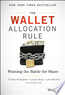The wallet allocation rule : winning the battle for share /